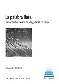 La palabra ilusa_Alessandro Ghignoli